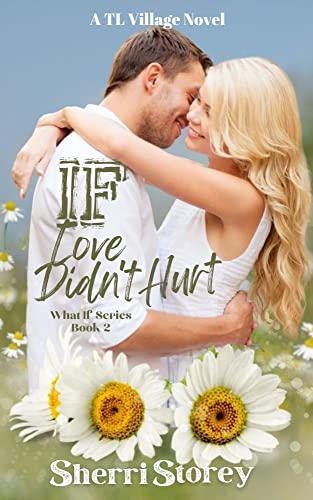 Free: If Love Didn’t Hurt