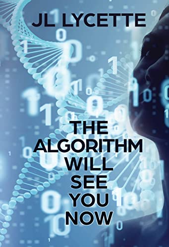 The Algorithm Will See You Now