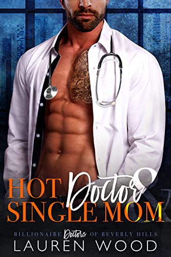 Hot Doctor & Single Mom