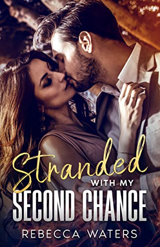 Stranded With My Second Chance