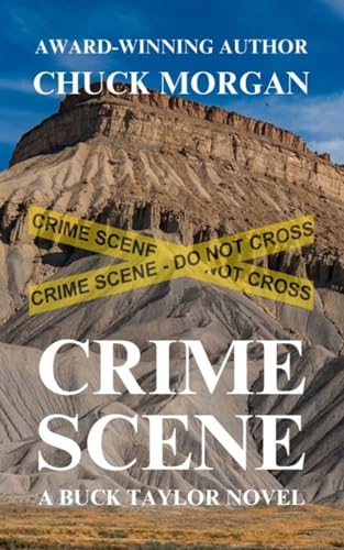 Crime Scene, A Buck Taylor Novel