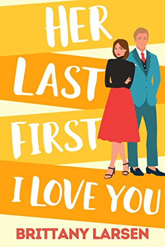 Free: Her Last First I Love You