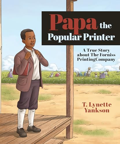 Papa The Popular Printer: A True Story about The Forniss Printing Company