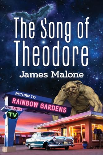 The Song of Theodore-Return to Rainbow Gardens