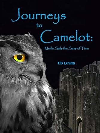 Free: Journeys to Camelot: Merlin Sails the Sea of Time