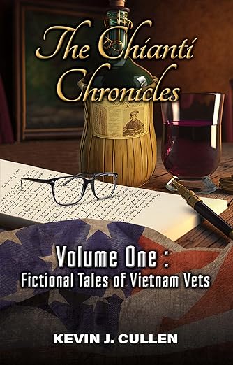 Free: The Chianti Chronicles Volume One: Fictional Tales of Vietnam Vets