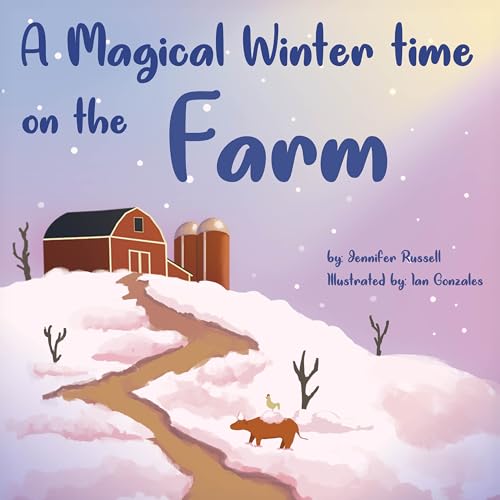 A Magical Wintertime On The Farm