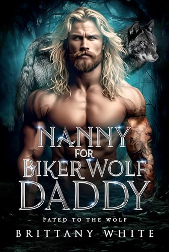 Nanny For Biker Wolf Daddy