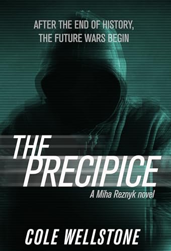 The Precipice: An Espionage Geopolitical Thriller