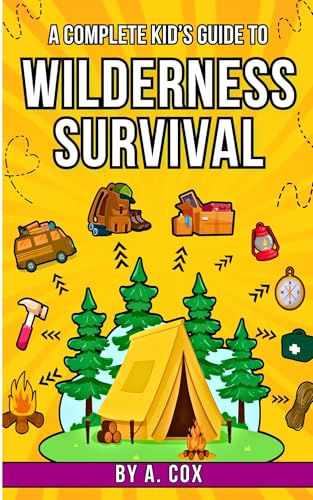 Free: A Complete Kid’s Guide to Wilderness Survival