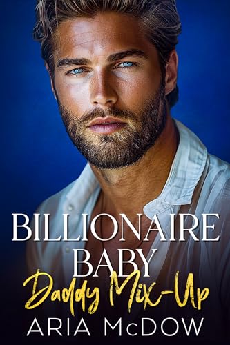 Billionaire Baby Daddy Mix-Up