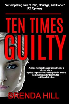 TEN TIMES GUILTY: A Gripping Crime Thriller of Passion, Brutality, and Rage