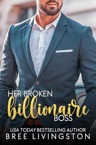 Free: Her Broken Billionaire Boss