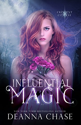 Free: Influential Magic (Crescent City Fae Book 1)