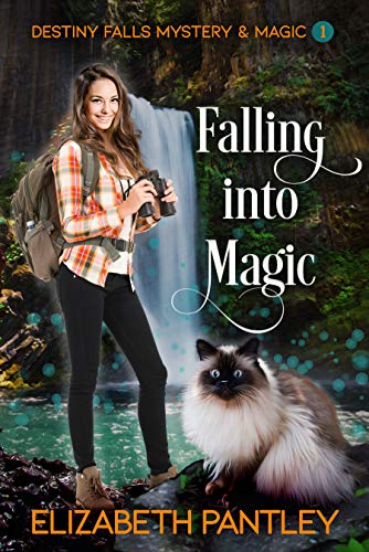 Free: Falling into Magic : Destiny Falls Mystery & Magic Series #1