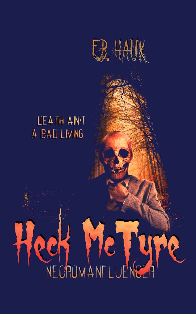 Heck McTyre: Necromanfluencer