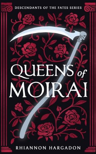 Queens of Moirai (Descendants of The Fates Book 1)