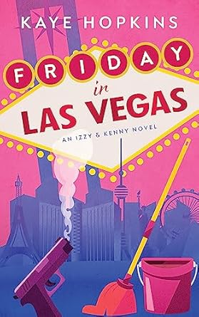 Friday in Las Vegas: An Izzy and Kenny Novel