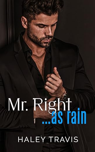 Mr. Right… As Rain