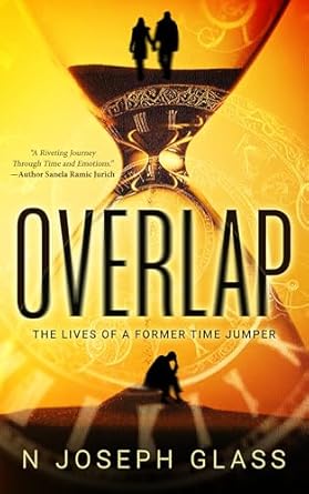 Overlap: The Lives of a Former Time Jumper