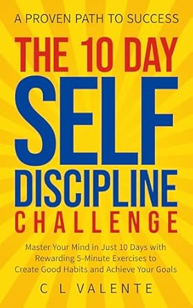 The 10 Day Self Discipline Challenge