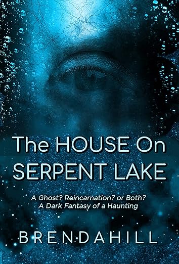 The House on Serpent Lake: Dark Fantasy Blends Ghost Horror, Reincarnation, and Steamy Paranormal Romance