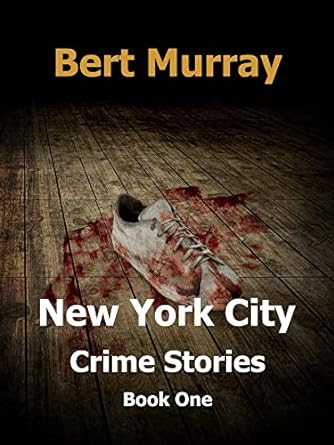 Free: New York City Crime Stories (Book One)