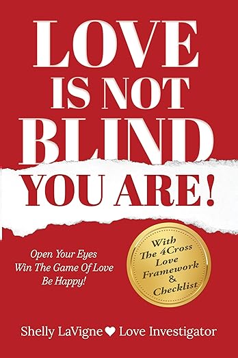 Love Is Not Blind - You Are: Open Your Eyes - Win The Game Of Love - Be Happy