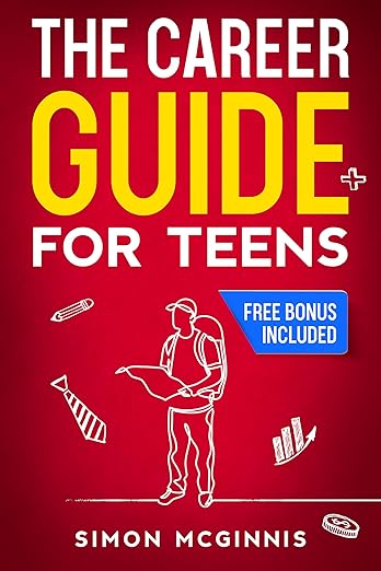 Free: The Career Guide for Teens