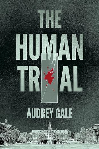 The Human Trial