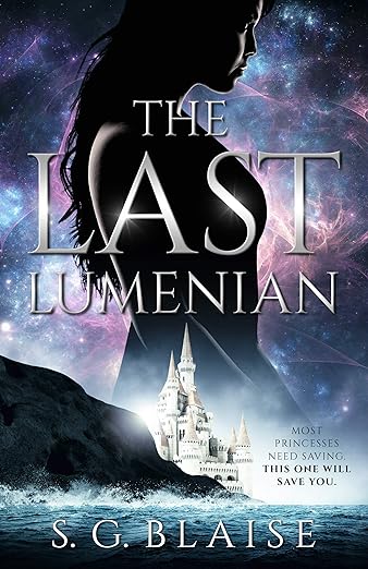 Free: The Last Lumenian: Sci Fi Fantasy and Action Adventure of the Rebel Princess named Lilla