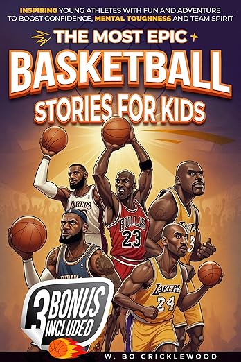 The Most Epic Basketball Stories For Kids