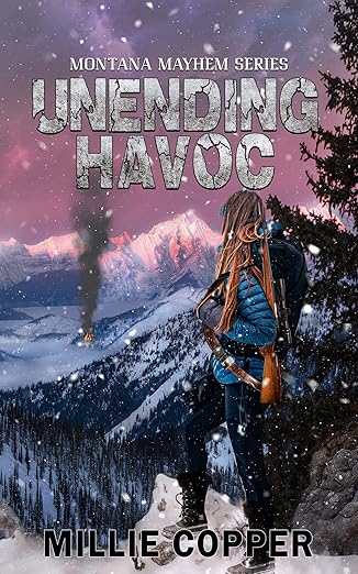 Unending Havoc: Montana Mayhem Book 1