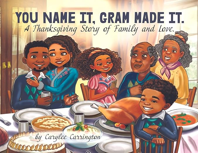 Free: You Name It, Gram Made It.: A Thanksgiving Story of Family and Love