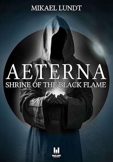 AETERNA: Shrine of the Black Flame - Thriller