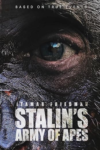 Free: Stalin’s Army of Apes: The Mechanized Puppeteers