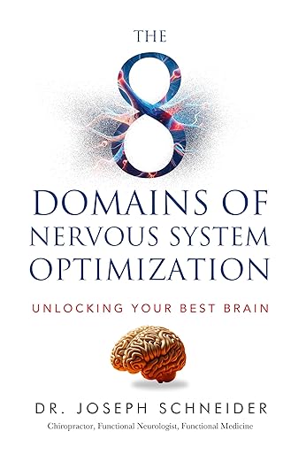 Free: The 8 Domains of Nervous System Optimization: Unlocking Your Best Brain