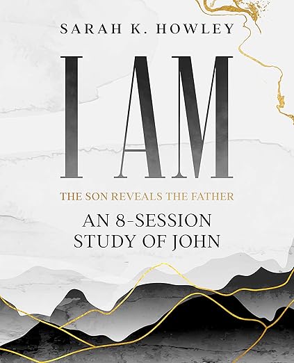 I Am: An 8-Session Bible Study of John