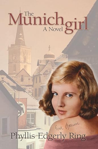 The Munich Girl: A Novel of the Legacies that Outlast War