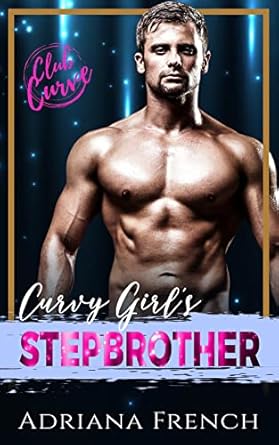 Free: Curvy Girl’s Stepbrother