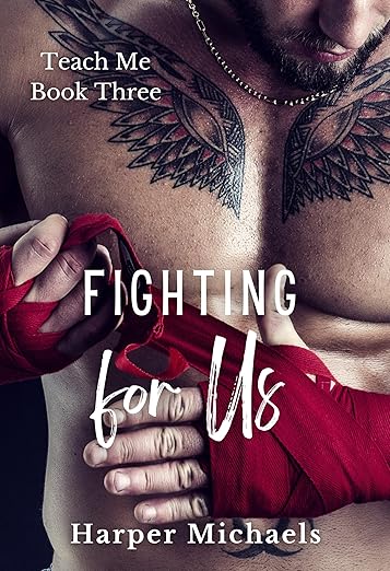 Fighting for Us: Teach Me Book 3