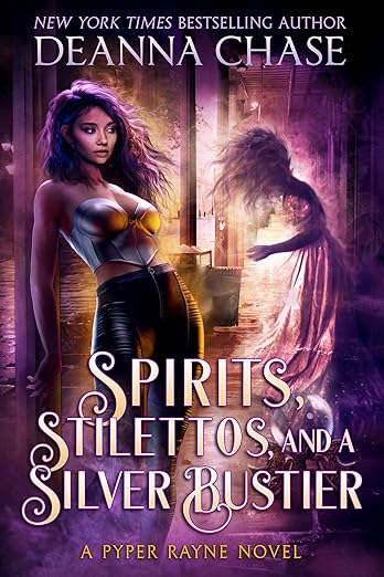 Free: Spirits, Stilettos, and a Silver Bustier (Pyper Rayne series, Book 1)