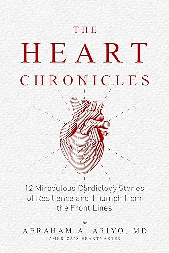 Free: The Heart Chronicles: 12 Miraculous Cardiology Stories of Resilience and Triumph from the Front Lines