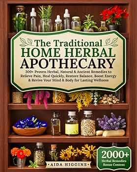 The Traditional Home Herbal Apothecary
