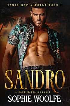 SANDRO (Tampa Mafia World Book 1)