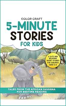 Free: 5-Minute Stories For Kids: Tales From The African Savanna for Bedtime Reading